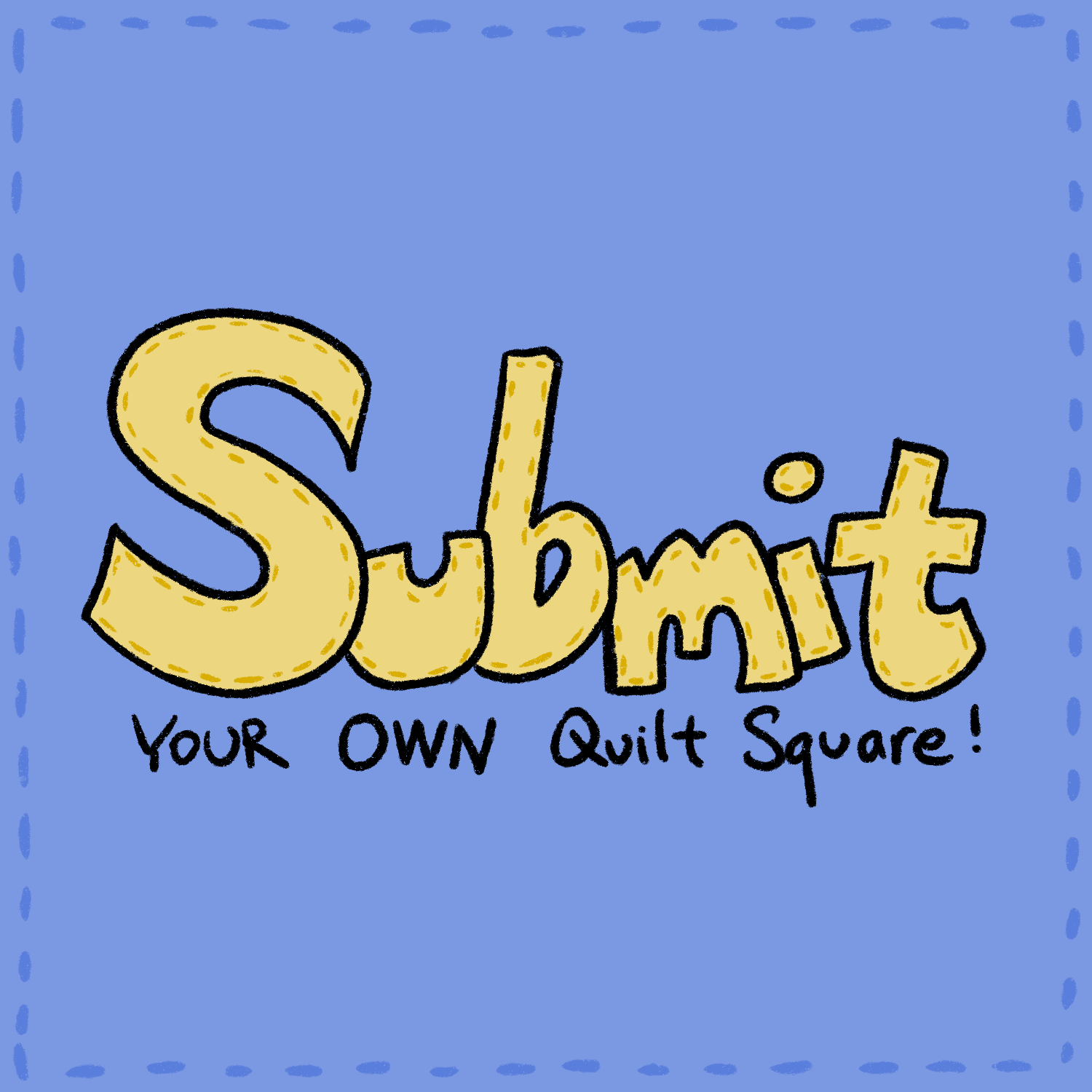 Submit your own quilt square